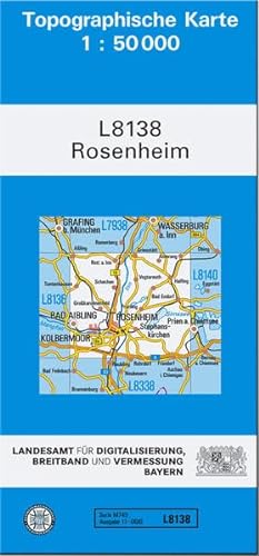 TK50 L8138 Rosenheim: Topographische Karte 1:50000 (TK50 Topographische Karte 1:50000 Bayern)